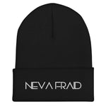 Neva Fraid Beanie