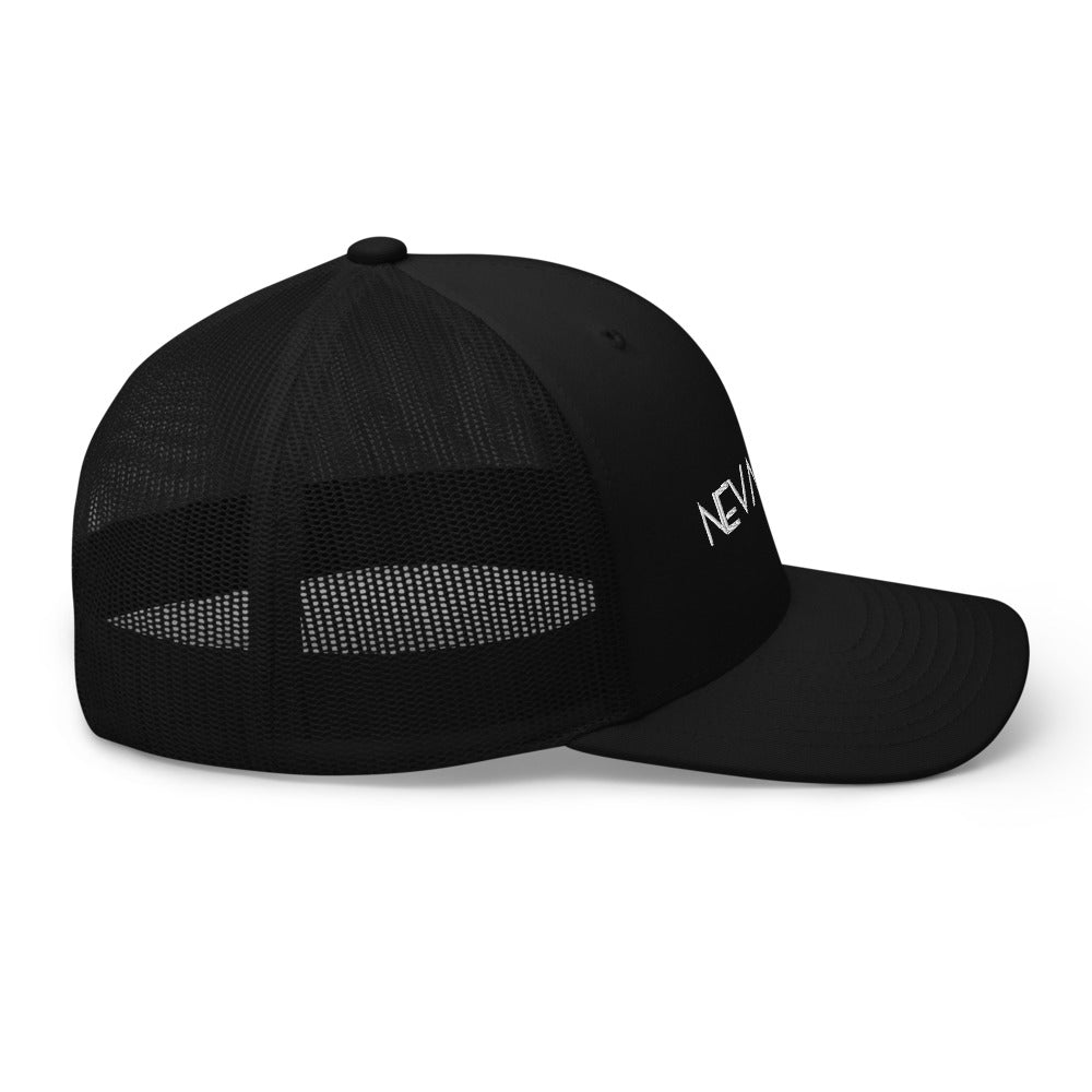 Neva Fraid Trucker Cap