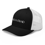 Neva Fraid Trucker Cap