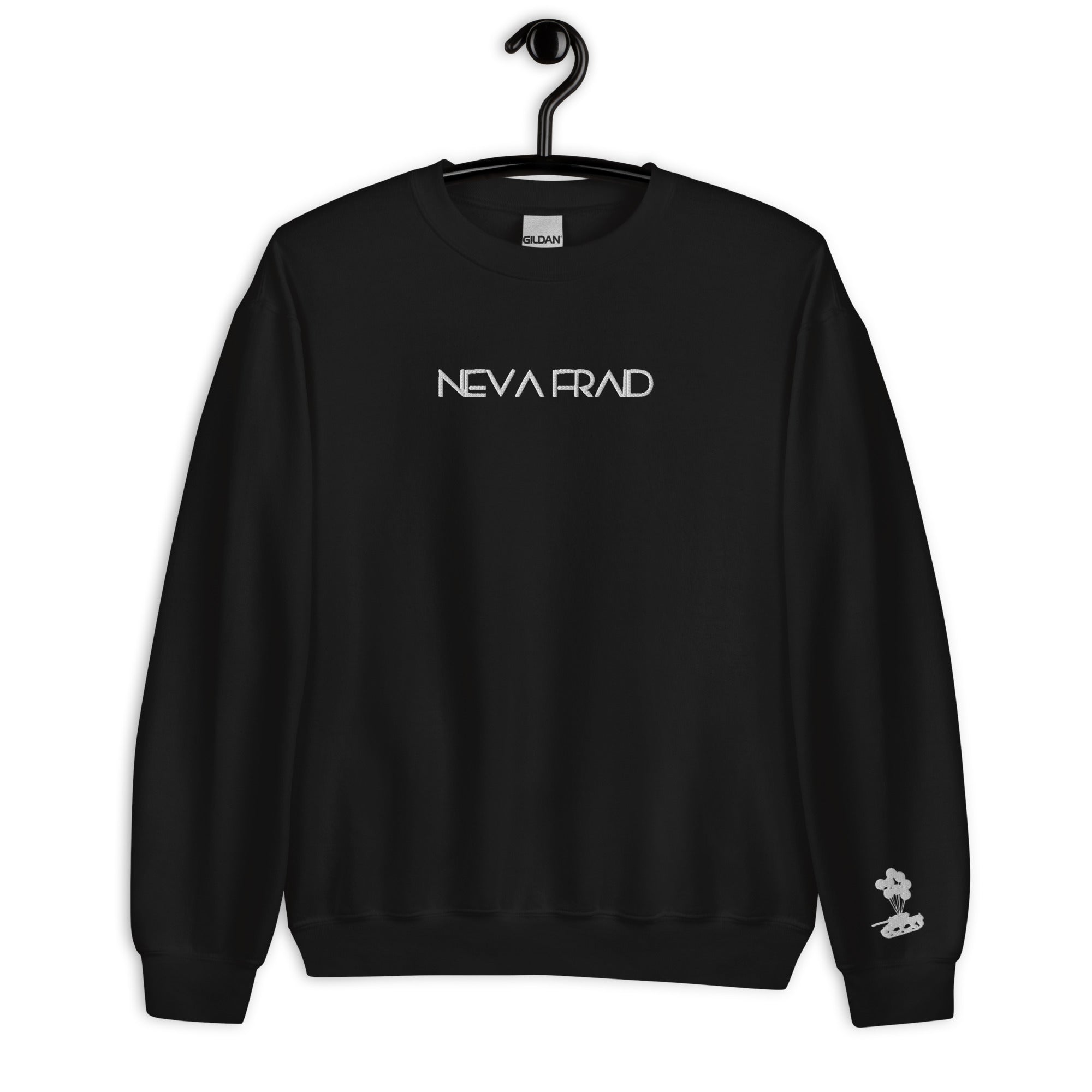 Neva Fraid Unisex Sweatshirt (Embroidered)