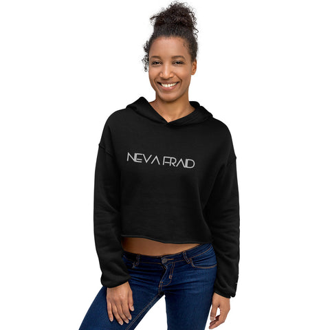 Neva Fraid Crop Hoodie (Embroidered)